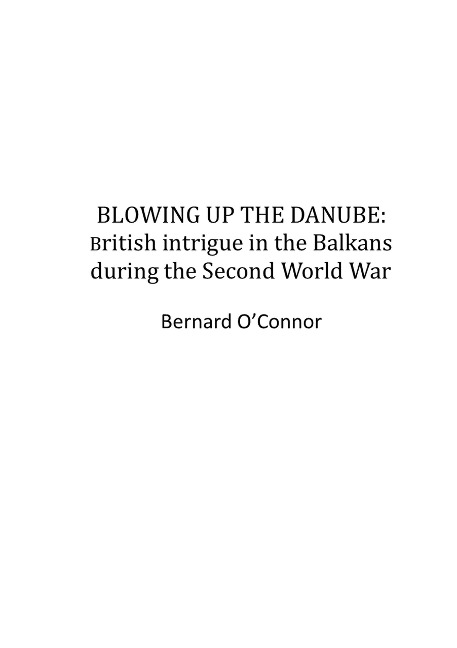 Blowing up the Danube - Bernard O'Connor