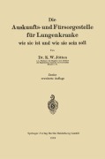 Cover-Bild zum Titel 'Die Auskunfts- und Fürsorgestelle für Lungenkranke' von 'Karl Wilhelm Jötten'