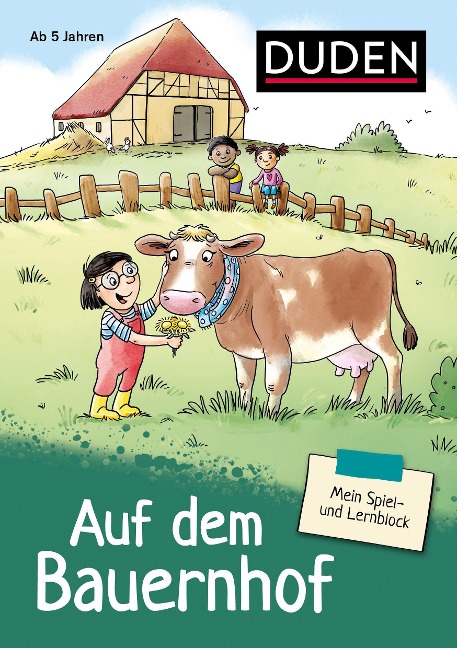 Mein Spiel- und Lernblock 2 - Auf dem Bauernhof - Marion Krause
