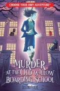 Cover-Bild zum Titel 'Murder at the Old Willow Boarding School' von 'Jessika Fleck'