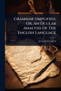 Cover-Bild zum Titel 'Grammar Simplified, Or, An Ocular Analysis Of The English Language' von 'Jeremiah Greenleaf'