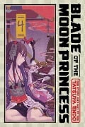 Blade of the Moon Princess, Vol. 4 - Tatsuya Endo