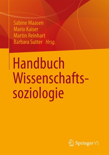 Handbuch Wissenschaftssoziologie - 