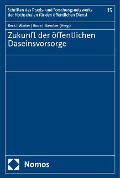 Cover-Bild zum Titel 'Zukunft der öffentlichen Daseinsvorsorge' von ''