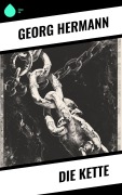 Cover-Bild zum Titel 'Die Kette' von 'Georg Hermann'