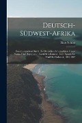 Deutsch-Südwest-Afrika - Hans Schinz