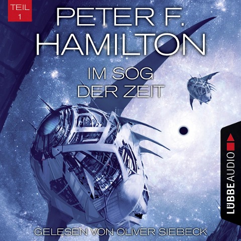Im Sog der Zeit, Teil 1 - Peter F. Hamilton