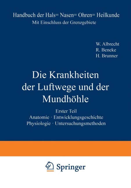 Anatomie. Entwicklungsgeschichte. Physiologie. Untersuchungsmethoden - W. Albrecht, E. Mangold, M. Nadolec?ny, A. Passow, K. Peter