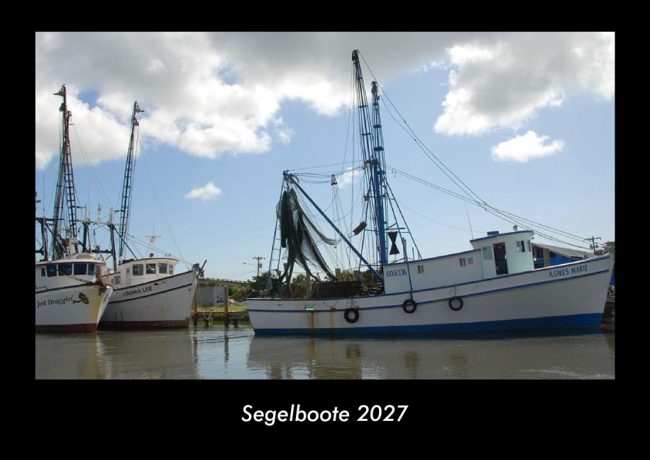 Segelboote 2027 Fotokalender DIN A3 - Tobias Becker