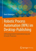 Cover-Bild zum Titel 'Robotic Process Automation (RPA) im Desktop-Publishing' von 'Ennis Gündo¿an'