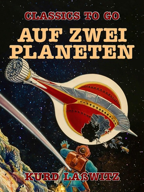 Auf zwei Planeten - Kurd Laßwitz