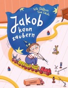 Cover-Bild zum Titel 'Jakob kann zaubern' von 'Ute Steffens'