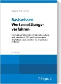 Cover-Bild zum Titel 'Basiswissen Wertermittlungsverfahren' von 'Daniela Schaper, Marianne Moll-Amrein'
