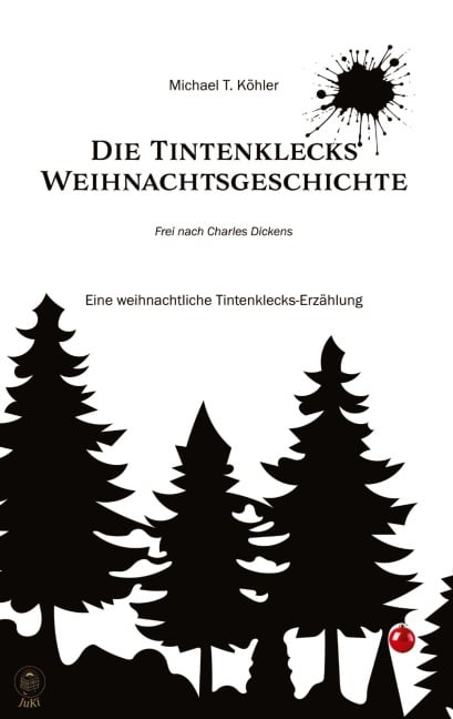Die Tintenklecks Weihnachtsgeschichte - Michael T. Köhler