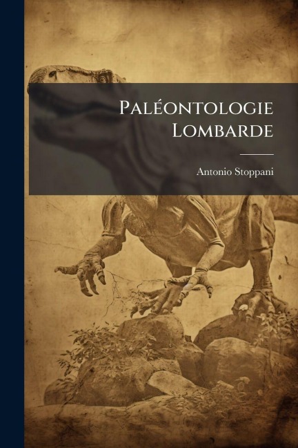 PalÃ(c)ontologie Lombarde - Antonio Stoppani