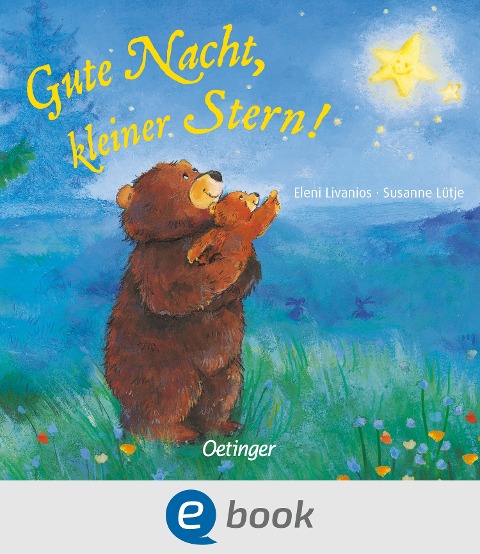 Gute Nacht, kleiner Stern! - Susanne Lütje