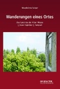 Wanderungen eines Ortes - Magdalena Saiger