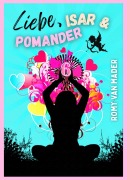 Cover-Bild zum Titel 'Liebe, Isar & Pomander' von 'Romy van Mader'