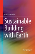 Cover-Bild zum Titel 'Sustainable Building with Earth' von 'Horst Schroeder'