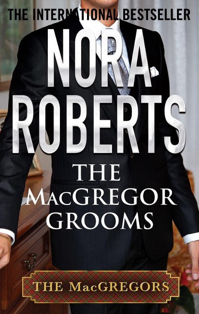 The MacGregor Grooms - Nora Roberts