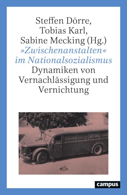 'Zwischenanstalten' im Nationalsozialismus - 