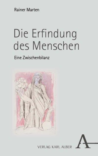 Die Erfindung des Menschen - Rainer Marten