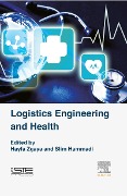 Cover-Bild zum Titel 'Logistics Engineering and Health' von 'Hayfa Zgaya, Slim Hammadi'