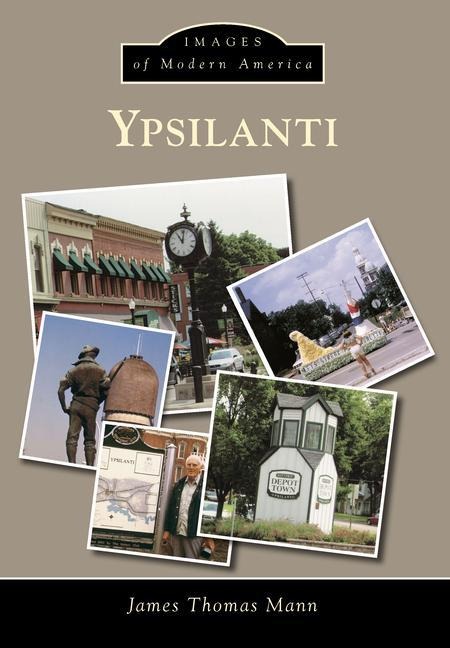 Ypsilanti - James Thomas Mann