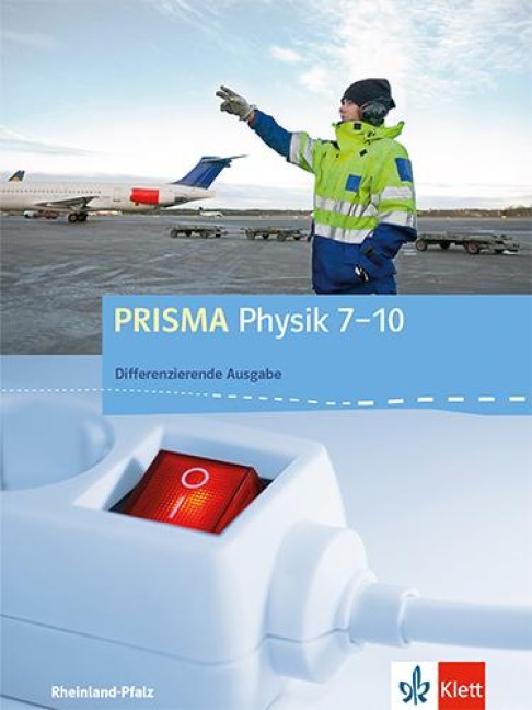 Prisma Physik 7.-10. Schuljahr - Ausgabe für Rheinland-Pfalz - Differenzierende Ausgabe. Schülerbuch mit Schüler-CD-ROM - 