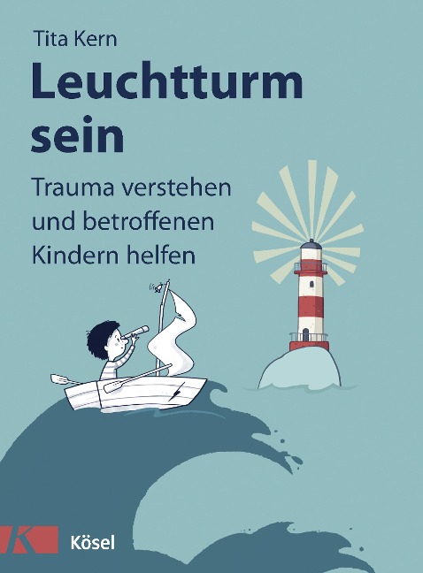 Leuchtturm sein - Tita Kern