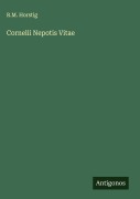Cover-Bild zum Titel 'Cornelii Nepotis Vitae' von 'R. M. Horstig'