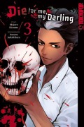 Cover-Bild zum Titel 'Die for me, my Darling 03' von 'Majuro Kaname, Sousou Sakakibara'