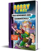 Cover-Bild zum Titel 'Bobby & Max - Das Geheimnis der Zauberschule' von 'Bobby & Max, Hannah Richter'
