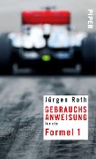 Gebrauchsanweisung für die Formel 1 - Jürgen Roth