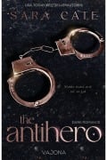 Cover-Bild zum Titel 'The Antihero' von 'Sara Cate'