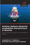 Cover-Bild zum Titel 'Analiza wp¿ywu eksportu produktów nierolniczych w Beninie' von 'Leopoldine D. Tokplonou, Bernadin Géraud Comlan Ahodode'