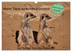 Wenn Tiere sprechen könnten! Der lustige Sprüche Kalender (Wandkalender 2026 DIN A3 quer), CALVENDO Monatskalender - Frank Gayde