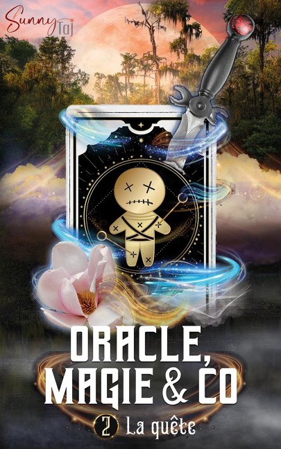 Oracle, Magie & Co - T2 La Quête - Sunny Taj