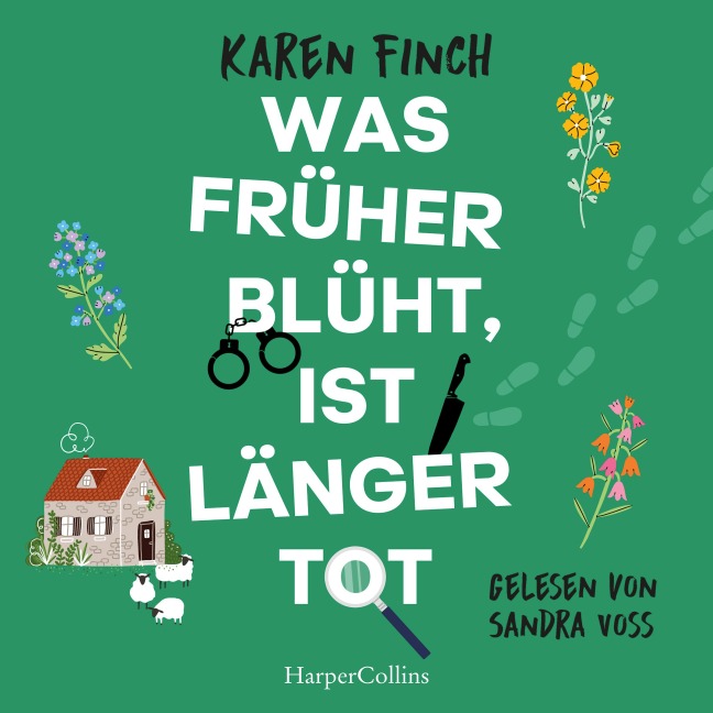 Was früher blüht, ist länger tot - Karen Finch