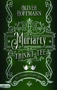 Cover-Bild zum Titel 'Moriarty trinkt Tee' von 'Oliver Hoffmann'
