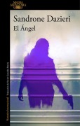 Cover-Bild zum Titel 'El Ángel / The Angel' von 'Sandrone Dazieri'