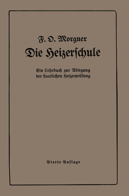 Die Heizerschule - Friedrich O. Morgner