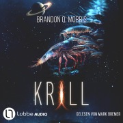 Cover-Bild zum Titel 'Krill' von 'Brandon Q. Morris'