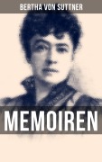 Cover-Bild zum Titel 'Bertha von Suttner: Memoiren' von 'Bertha Von Suttner'