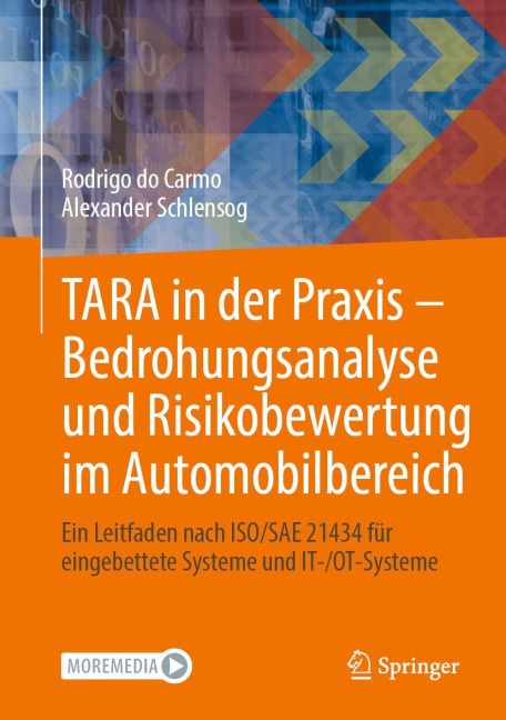 TARA in der Praxis - Bedrohungsanalyse und Risikobewertung im Automobilbereich - Alexander Schlensog, Rodrigo Do Carmo