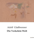 Cover-Bild zum Titel 'Die Verkehrte Welt' von 'Adolf Glaßbrenner'