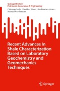Cover-Bild zum Titel 'Recent Advances In Shale Characterization Based on Laboratory Geochemistry and Geomechanics Techniques' von 'Chinmay Sethi, David A. Wood, Bodhisatwa Hazra, Mehdi Ostadhassan'