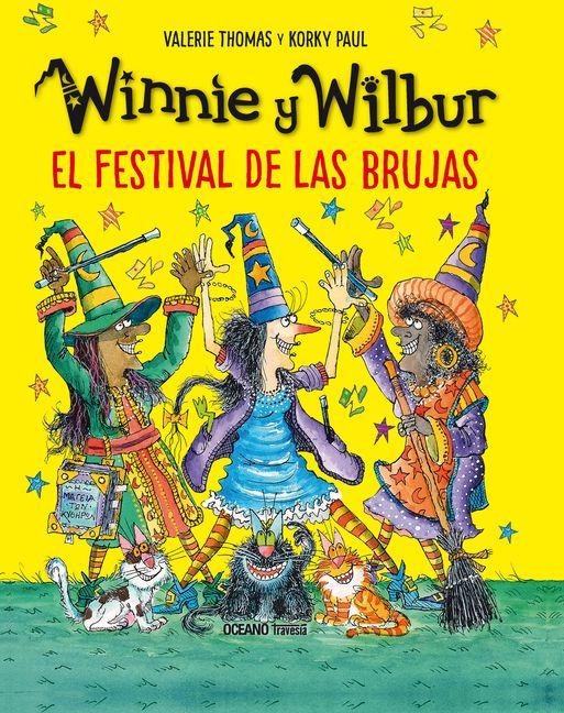 Winnie Y Wilbur. El Festival de Las Brujas / Winnie and Wilbur: The Festival of Witches - Korky Paul, Laura Owen