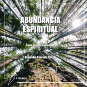 Cover-Bild zum Titel 'Abundancia espiritual' von 'Alejandra Saucedo Plata'