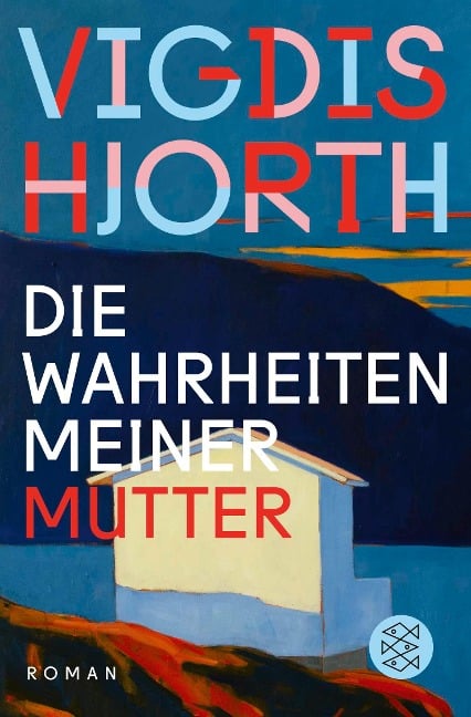 Die Wahrheiten meiner Mutter - Vigdis Hjorth